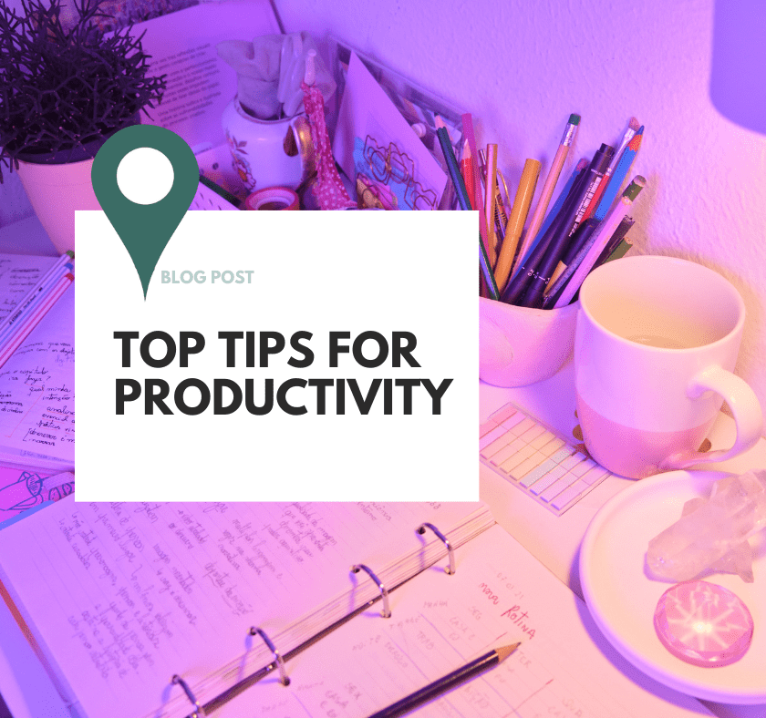 Top tips for productivity