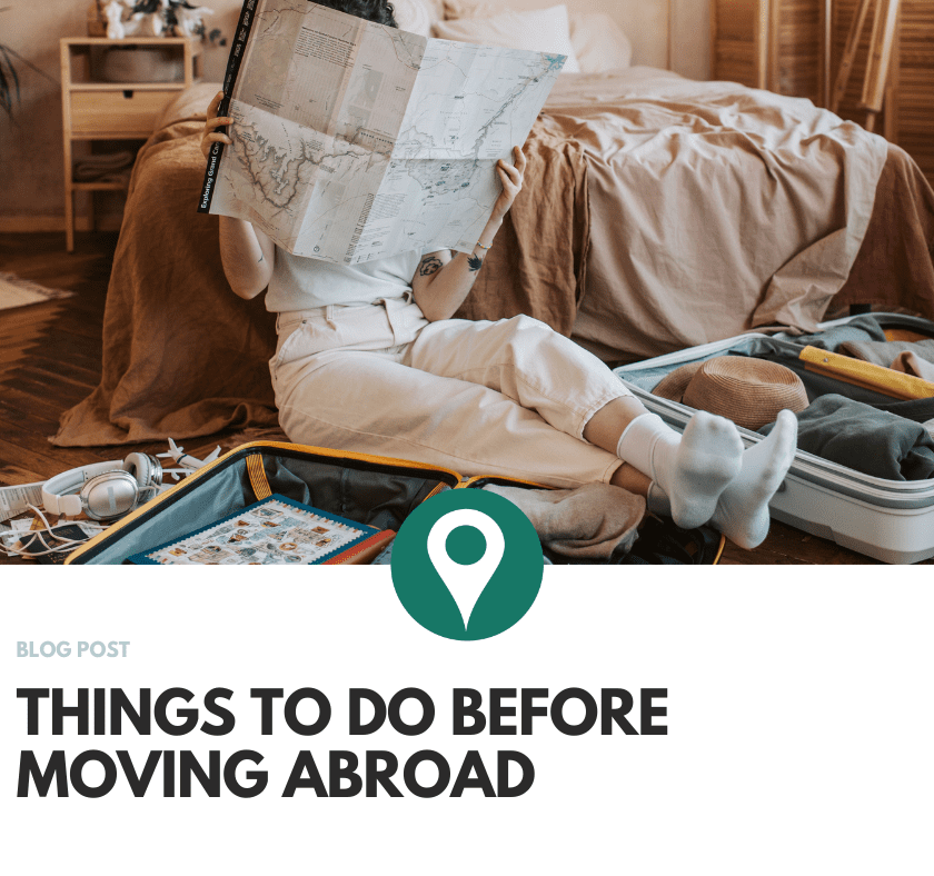 Things to do before moving abroad